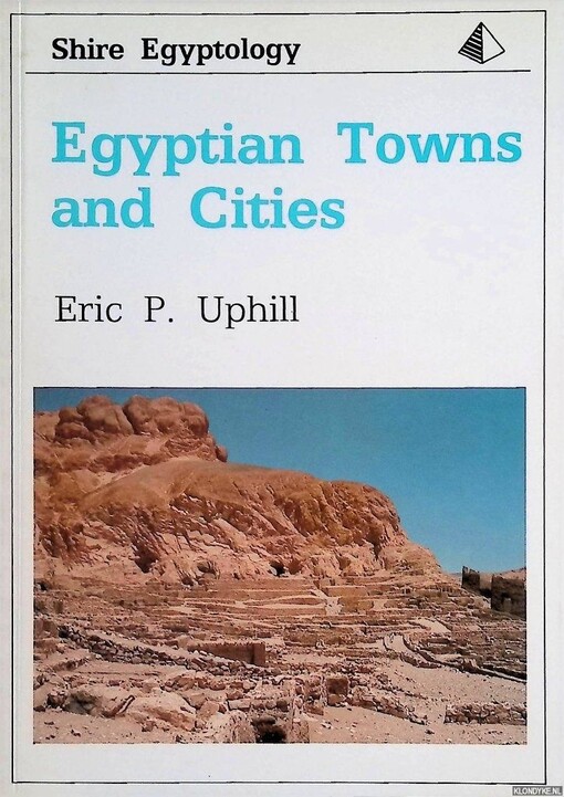 Egyptian Towns and Cities (Shire Egyptology)