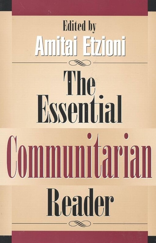 The Essential Communitarian Reader (Rights & Responsibilities)