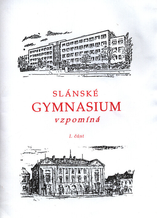 Slánské gymnasium vzpomíná