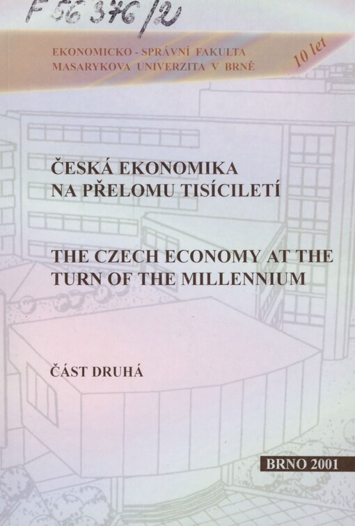 Česká ekonomika na přelomu tisíciletí =The Czech economy at the turn of the millennium : sborník z mezinárodní vědecké konference