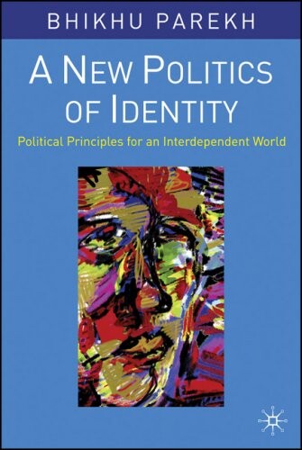 A New Politics of Identity: Political Principles for an Interdependent World