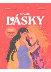 Magie lásky : 40 karet a kniha, s jejíž pomocí objevíte sílu lásky  (odkaz v elektronickém katalogu)