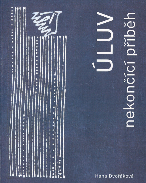 ÚLUV : nekončící příběh