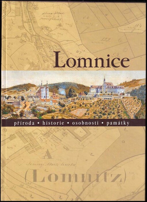 Lomnice :příroda, historie, osobnosti, památky