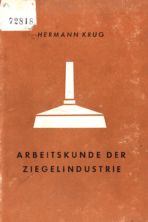 Arbeitskunde der Ziegelindustrie