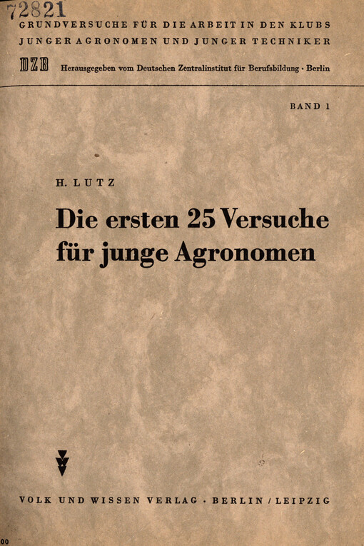 Die ersten 25 Versuche für junge Agronomen