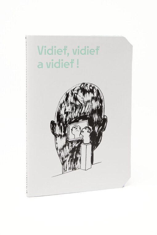 Vidieť, vidieť a vidieť! 