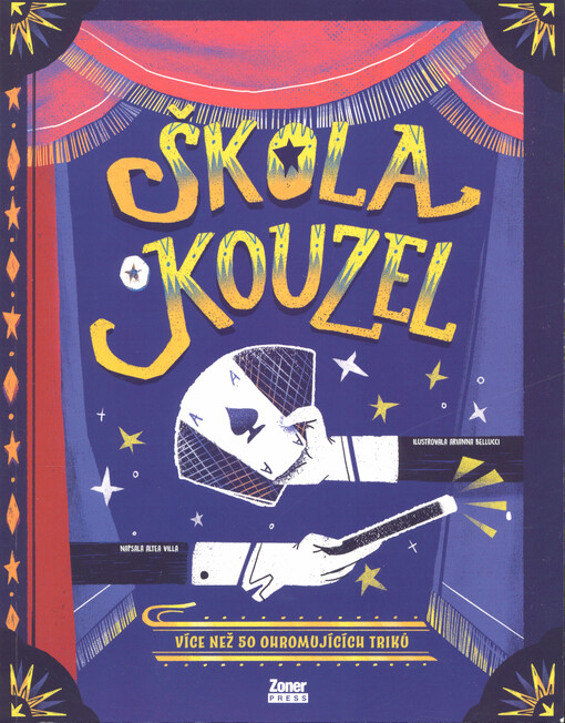 Škola kouzel : více než 50 ohromujících triků