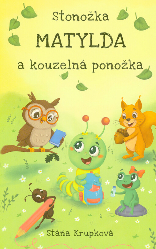 Stonožka Matylda a kouzelná ponožka