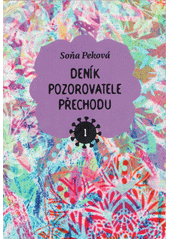 Deník pozorovatele přechodu. 1  (odkaz v elektronickém katalogu)