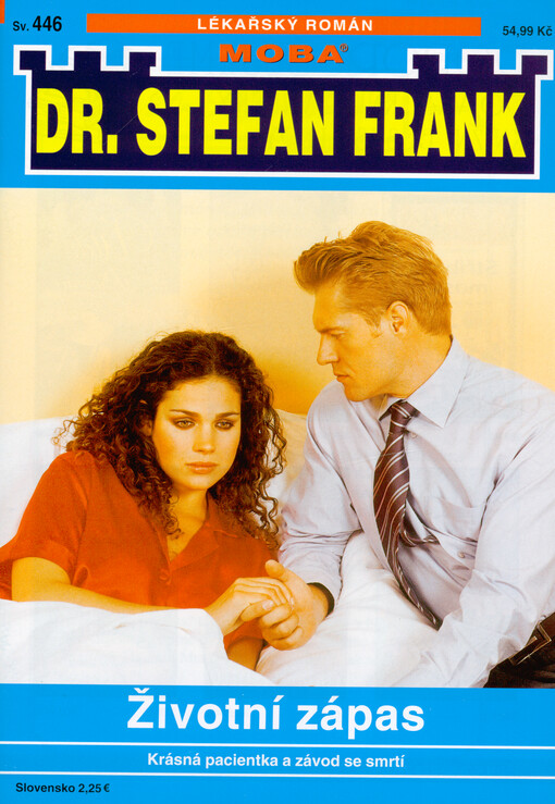 Životní zápas : doktor Frank, krásná pacientka a těžké rozhodování