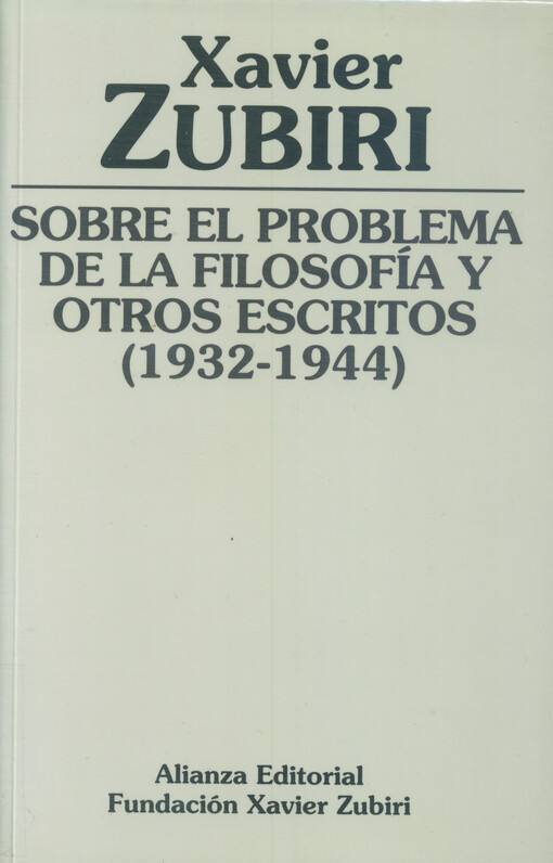 Sobre el problema de la filosofía y otros escritos (1932-1944)