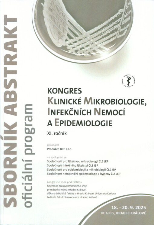 Kongres klinické mikrobiologie, infekčních nemocí a epidemiologie : XI. ročník : 18.-20.9.2025 KC ALDIS, Hradec Králové : sborník abstrakt, oficiální program
