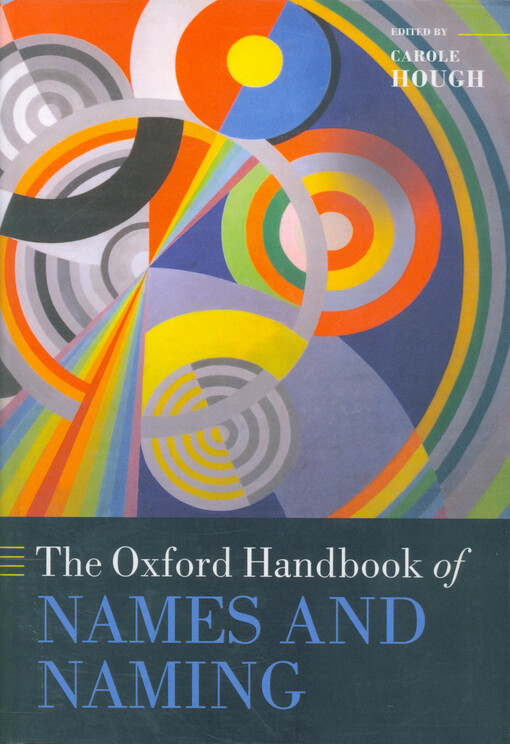 The Oxford handbook of names and naming