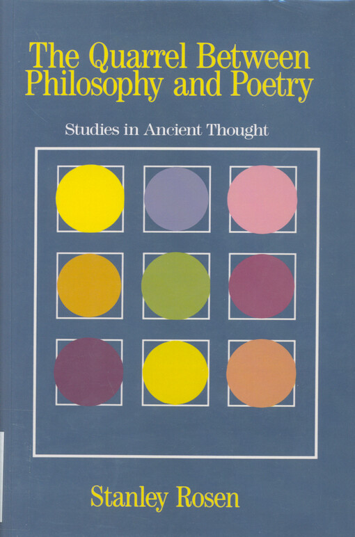The quarrel between philosophy and poetry : studies in ancient thought
