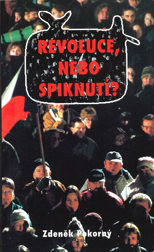 Revoluce nebo spiknutí?
