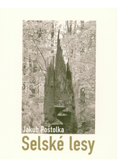 Selské lesy  (odkaz v elektronickém katalogu)
