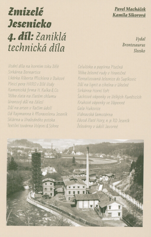 Zmizelé Jesenicko. 4. díl, Zaniklá technická díla