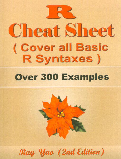 R cheat sheet : (cover all basic R syntaxes, more than 300 examples)