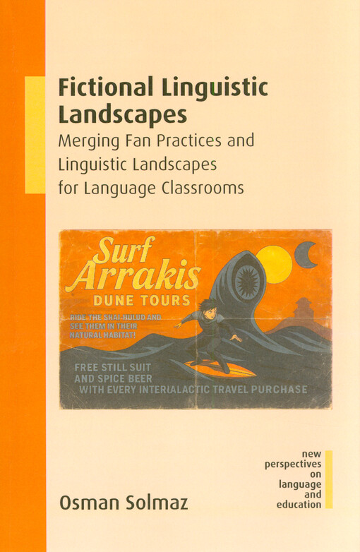 Fictional linguistic landscapes : merging fan practices and linquistic landscapes for language classrooms