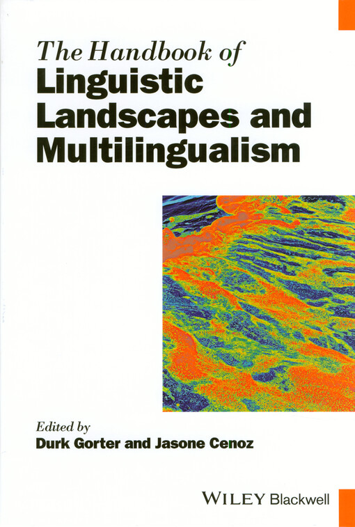 The handbook of linguistic landscapes and multilingualism