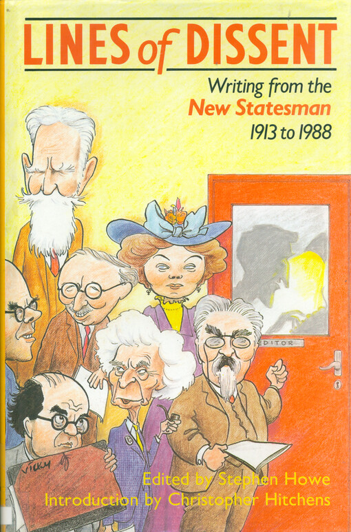 Lines of dissent : writing from the New Statesman 1913-1988