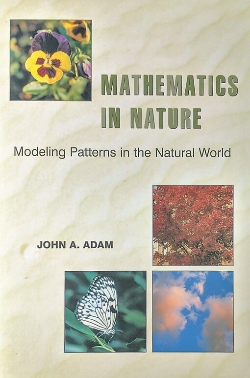 Mathematics in nature :modeling patterns in the natural world