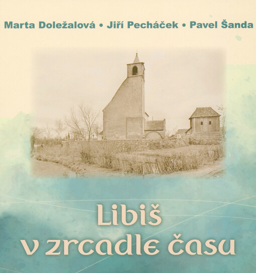 Libiš v zrcadle času