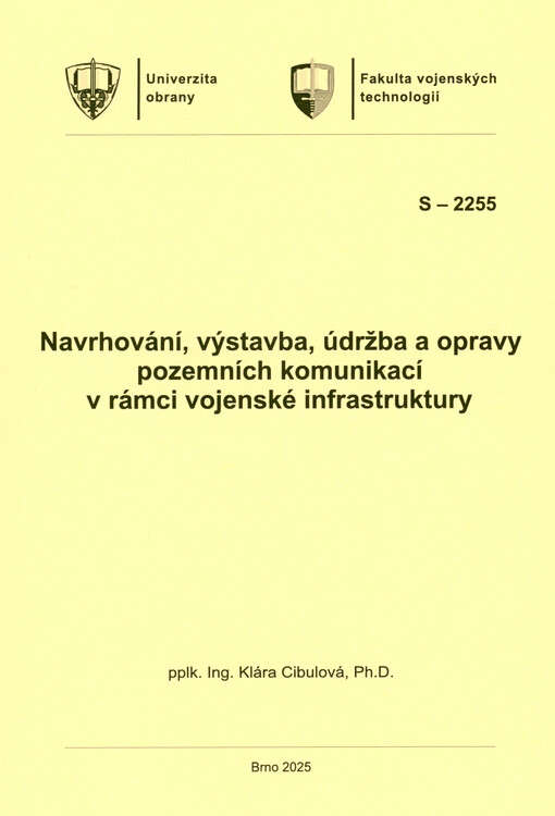Navrhování, výstavba, údržba a opravy pozemních komunikací v rámci vojenské infrastruktury