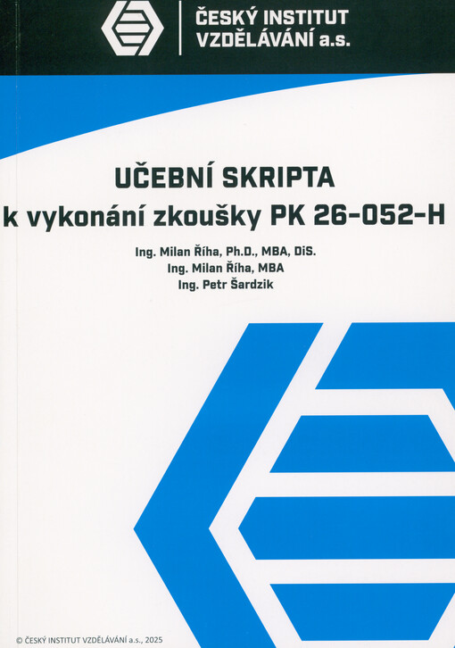 Učební skripta k vykonání zkoušky : elektromechanik/elektromechanička zabezpečovacích systémů pro informační technologie : profesní kvalifikace 26-052-H