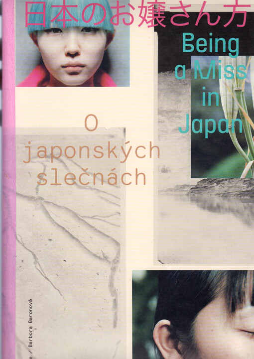 O japonských slečnách = Being a miss in Japan