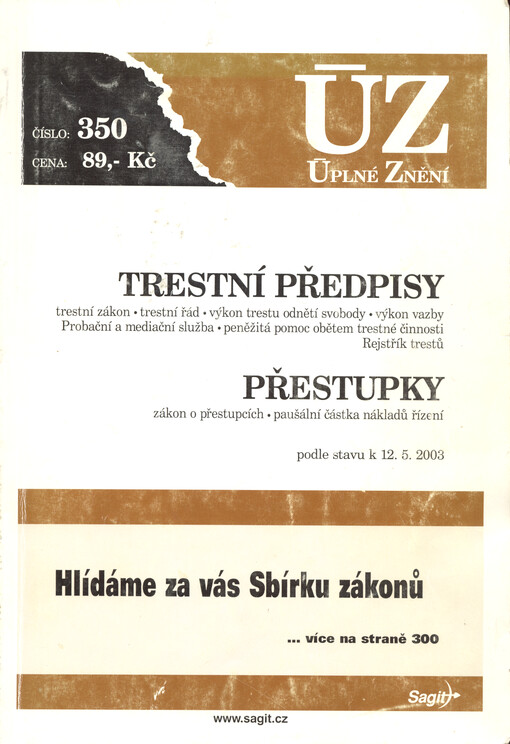 Trestní předpisy : trestní zákon, trestní řád, výkon trestu odnětí svobody, výkon vazby, probační a mediační služba, peněžitá pomoc obětem trestné činnosti, rejstřík trestů ; Přestupky : podle stavu k 12.5.2003