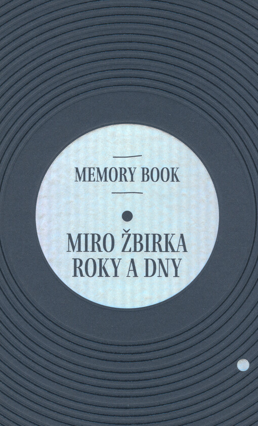 Miro Žbirka - roky a dny : memory book