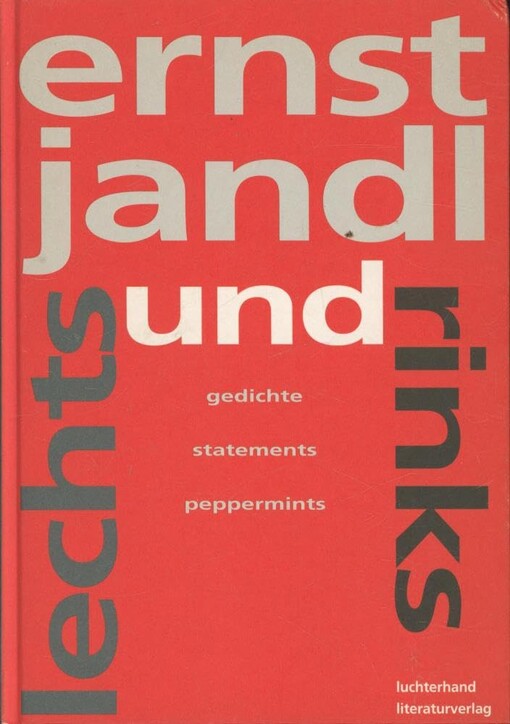 Lechts und rinks :Gedichte, Statements, Peppermints