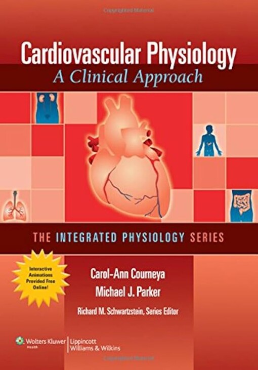 Cardiovascular Physiology: A Clinical Approach (Integrated Physiology)