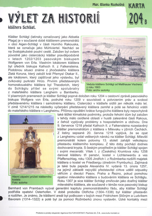 Výlet za historií kláštera Schlägl