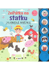 Zvířátka na statku : zvuková knížka  (odkaz v elektronickém katalogu)