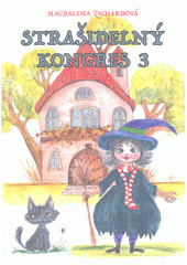 Strašidelný kongres. 3  (odkaz v elektronickém katalogu)