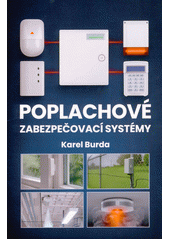 Poplachové zabezpečovací systémy  (odkaz v elektronickém katalogu)