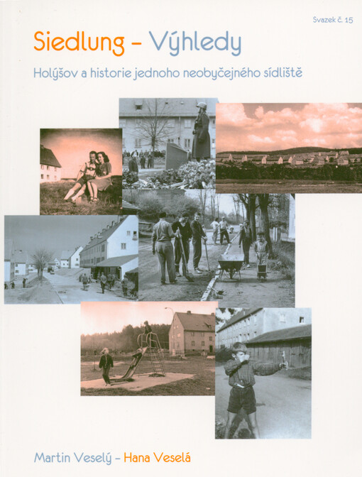 Siedlung - Výhledy : Holýšov a historie jednoho neobyčejného sídliště