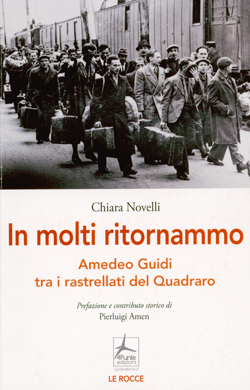 In molti ritornammo : Amedeo Guidi tra i rastrellati del Quadraro