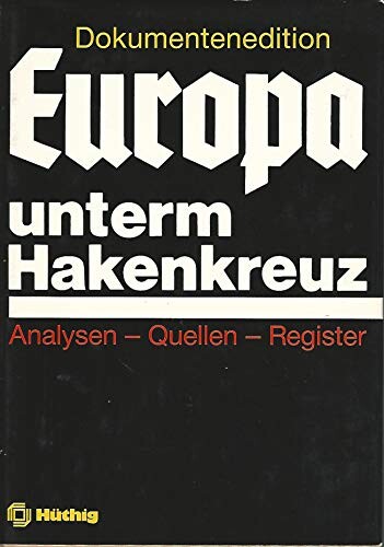 Europa unterm Hakenkreuz :<<die>> Okkupationspolitik des deutschen Faschismus (1938-1945).Band 8,Analysen, Quellen, Register