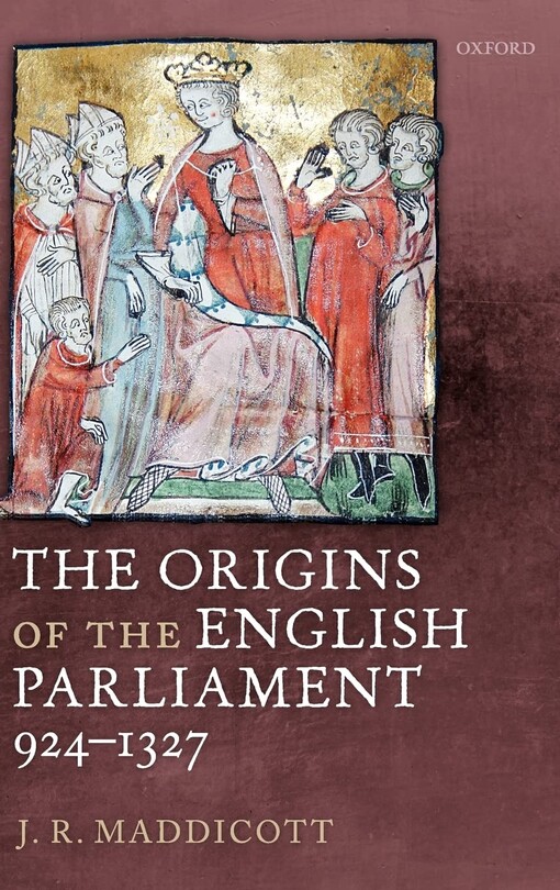 The origins of the English Parliament, 924-1327