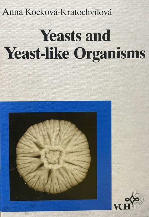 Yeasts and yeast-like organisms