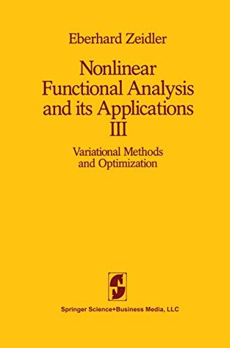 Nonlinear functional analysis and its applications.III,Variational methods and optimization