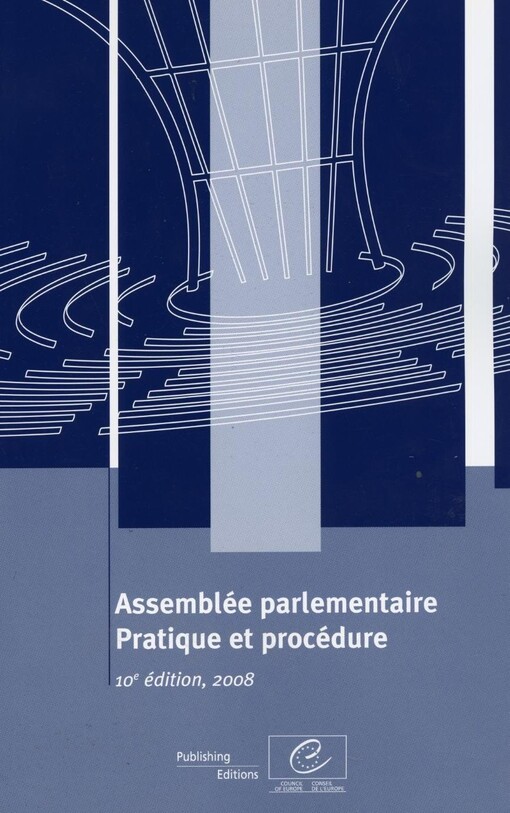 Parliamentary Assembly - Practice and Procedure 2008, 2009