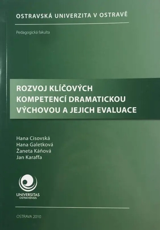 Rozvoj klíčových kompetencí dramatickou výchovou a jejich evaluace
