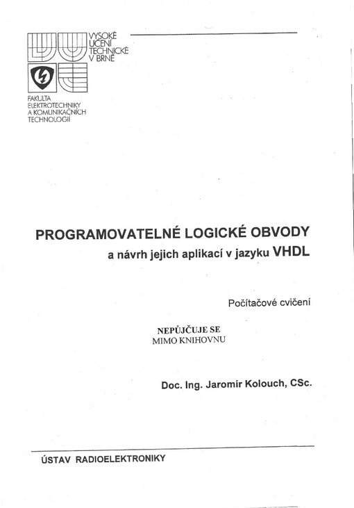 Programovatelné logické obvody a návrh jejich aplikací v jazyku VHDL :počítačové cvičení