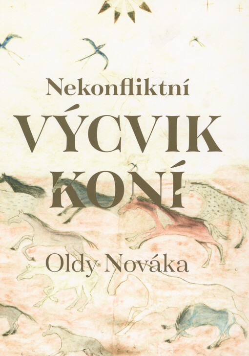 Nekonfliktní výcvik koní Oldy Nováka