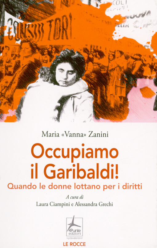 Occupiamo il Garibaldi! : quando le donne lottano per i diritti